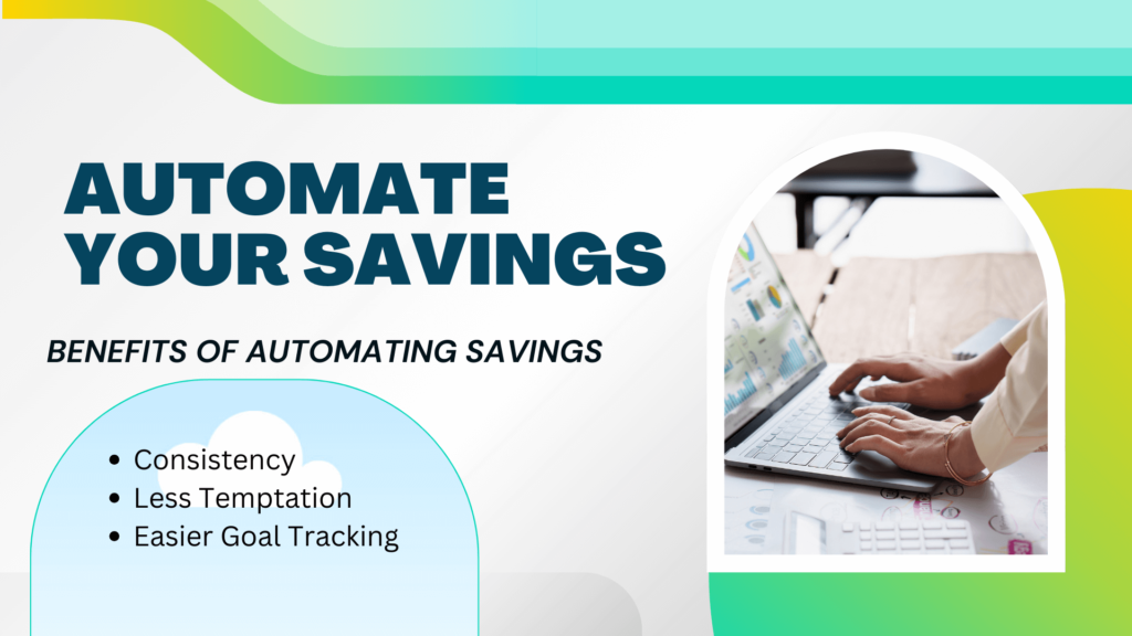 Automate savings and benefits