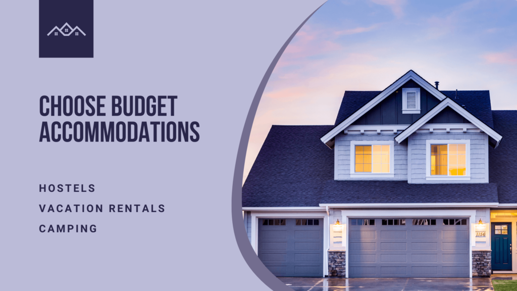 Choose budget accommodations